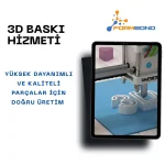 3D Baskı Hizmeti